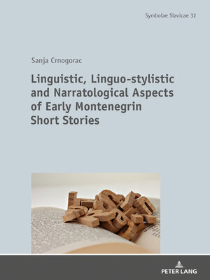 cover image of Linguistic, Linguo-stylistic and Narratological Aspects of Early Montenegrin Short Stories